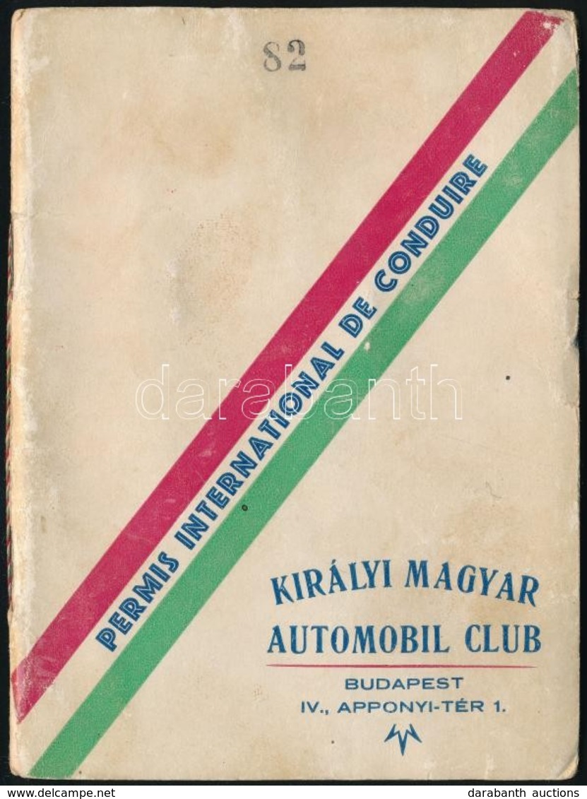 1932 A Királyi Magyar Automobil Club Fényképes Nemzetközi Vezetői Engedélye - Zonder Classificatie