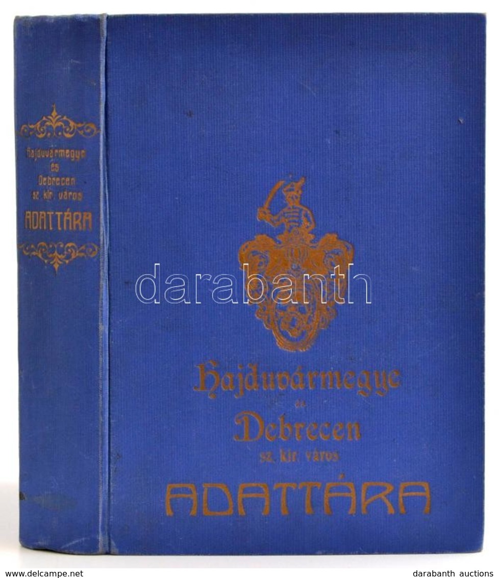 Nagy István/Eperjessy János: Hajdúvármegye és Debrecen Sz. Kir. Város Adattára
Debrecen, 1937, Hajdúvármegye és Denrecen - Zonder Classificatie