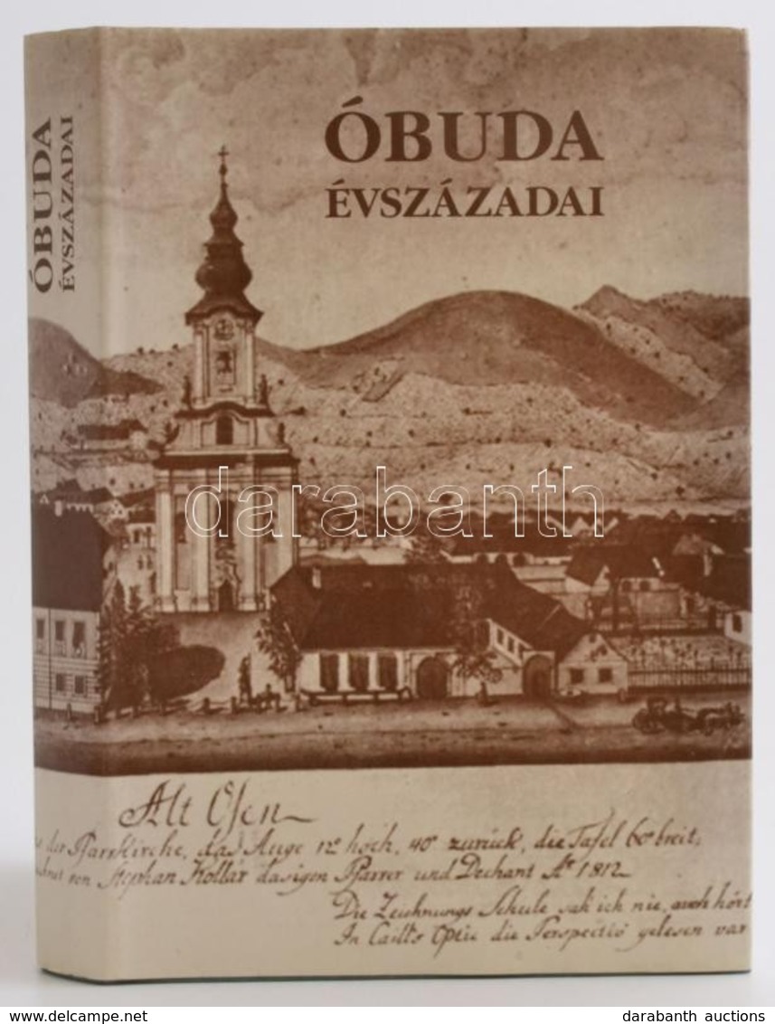 Óbuda évszázadai. Szerk.: Kiss Csongor. Bp.,2000, Better. Második, Javított és Bővített Kiadás. Fekete-fehér Fotókkal Il - Zonder Classificatie