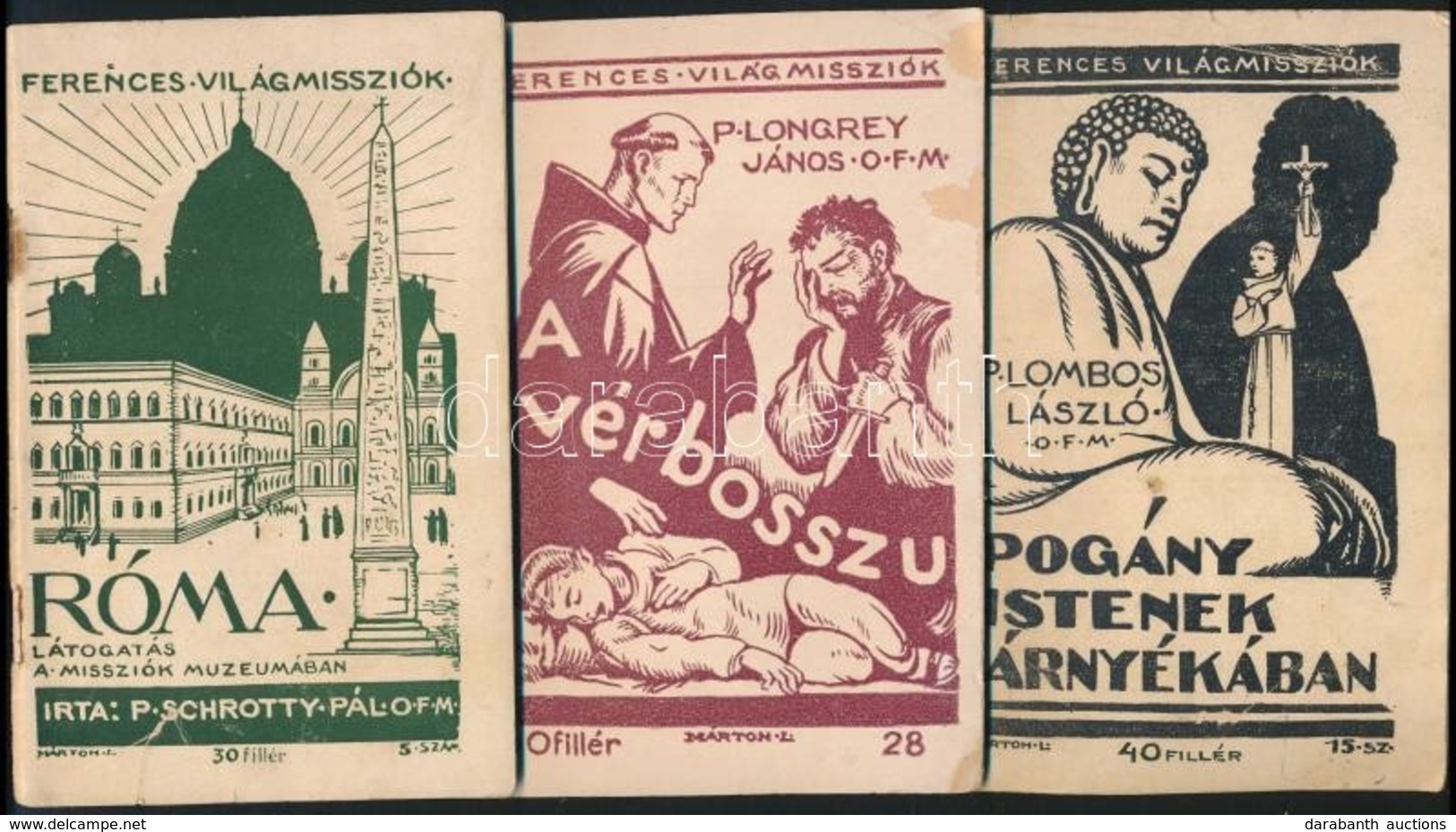 1942-1944 A Ferences Világmissziók Sorozat 3 Kötete: 
Schrotty Pál: Róma; Lombos László: Pogány Istenek árnyékában.; Lon - Zonder Classificatie