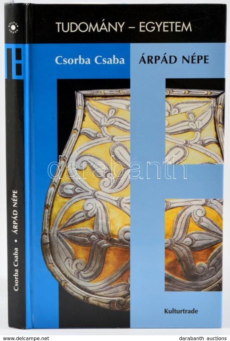 Csorba Csaba: Árpád Népe. Bp., 1997, Kulturtrade Kiadó. Kiadói Kartonált Kötés, Jó állapotban. - Zonder Classificatie
