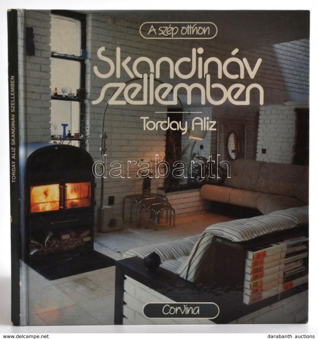 Torday Aliz: Skandináv Szellemben. Szép Otthon. Bp.,1987,Corvina. Kiadói Kartonált Papírkötés, Jó állapotban. - Non Classificati