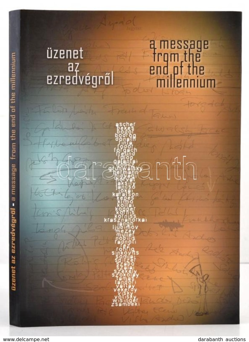 Katona Zsuzsa; Mérei Anna (szerk.): Üzenet Az Ezredvégről - A Message From The End Of The Millenium. Bp., 2000.Telekép.  - Non Classificati