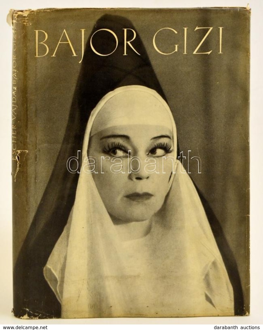 Escher Károly-Vajda Miklós: Bajor Gizi. Bp.,1958, Magvető. Kiadói Egészvászon-kötés, Kiadói Papír Védőborítóban. Kis Sza - Zonder Classificatie