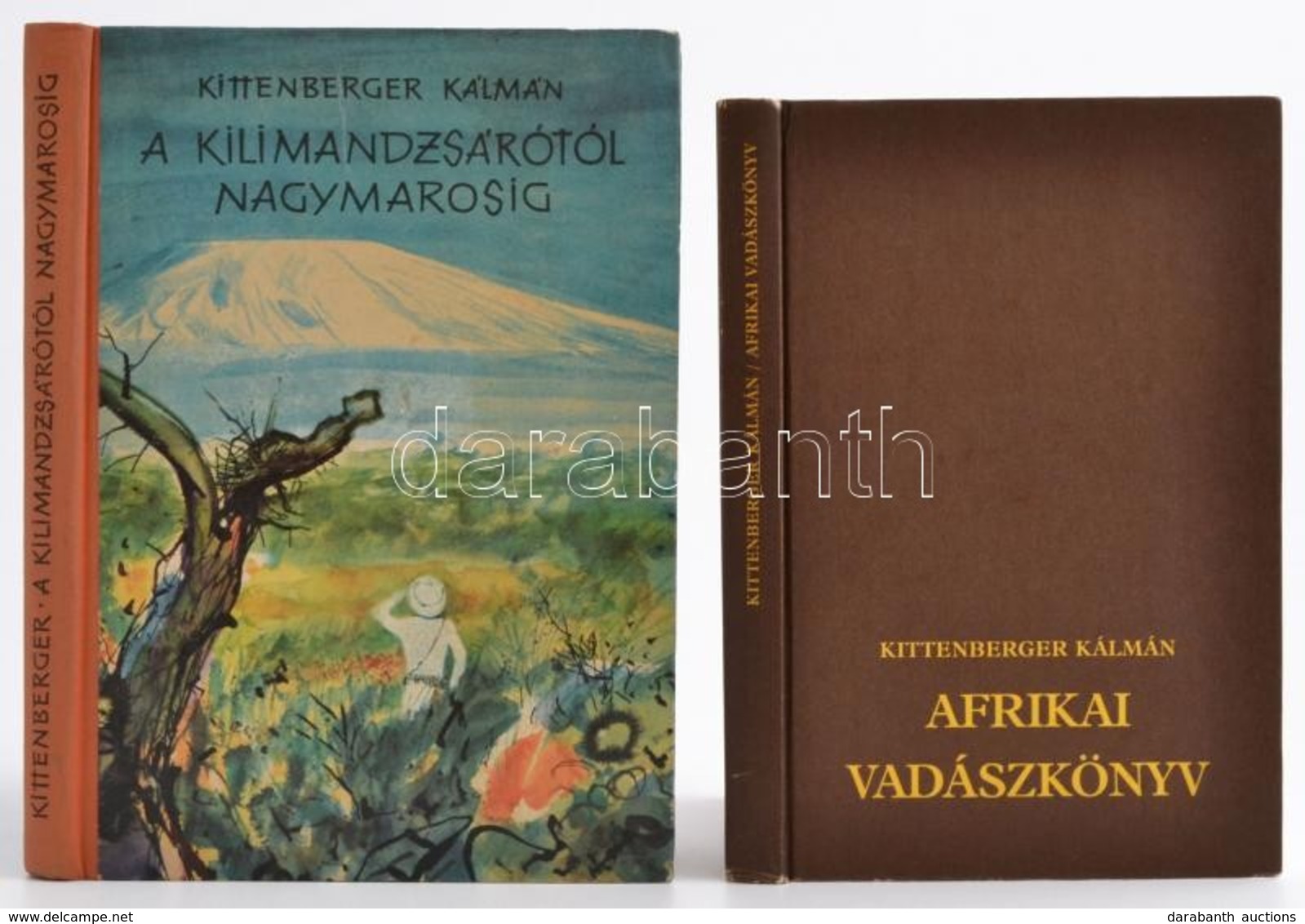 Kittenberger Kálmán: Afrikai Vadászkönyv + Vadászkalandok Afrikában (2x) + A Kilimandzsárótól Nagymarosig. Kötetenként V - Zonder Classificatie