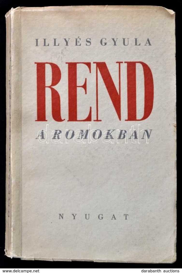 Illyés Gyula: Rend A Romokban. Bp.,1937,Nyugat,(Hungária-ny.),219+5 P. Kiadói Papírkötés. 
Első Kiadás. 
A Vereses Kötet - Zonder Classificatie