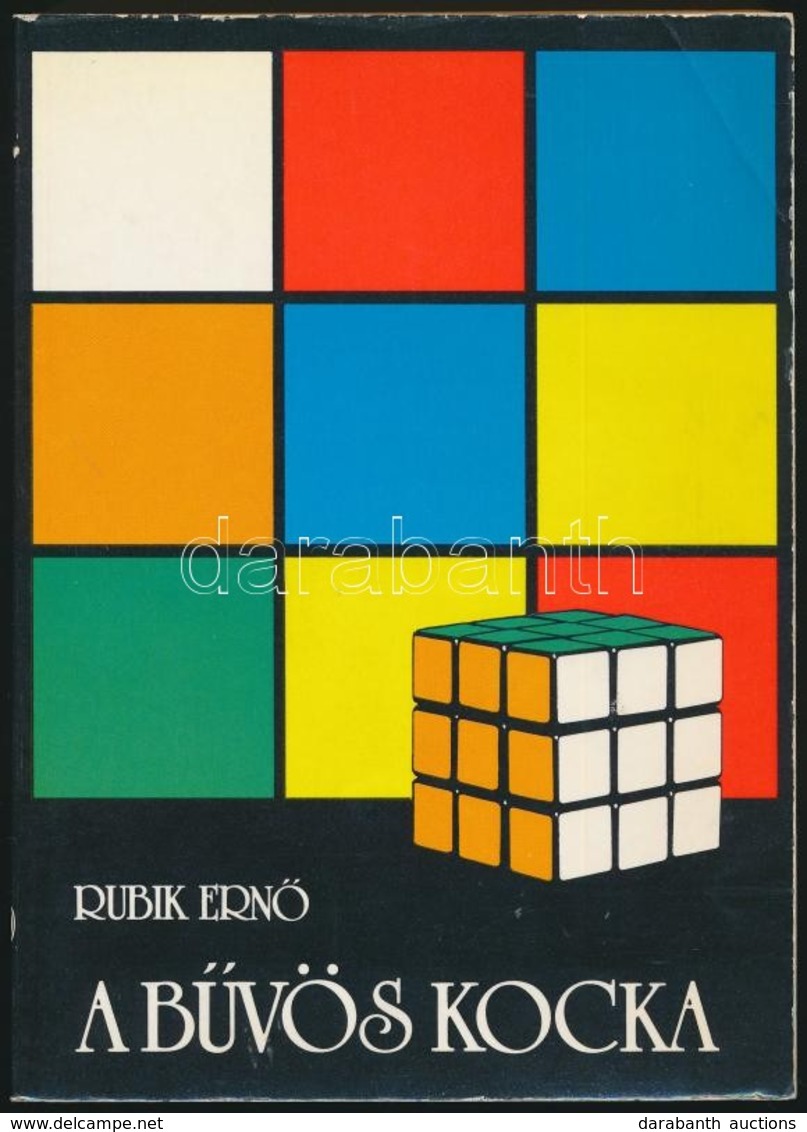 A Bűvös Kocka. Szerk.: Rubik Ernő. Bp., 1981, Műszaki Könyvkiadó. Kiadói Papírkötés. - Zonder Classificatie