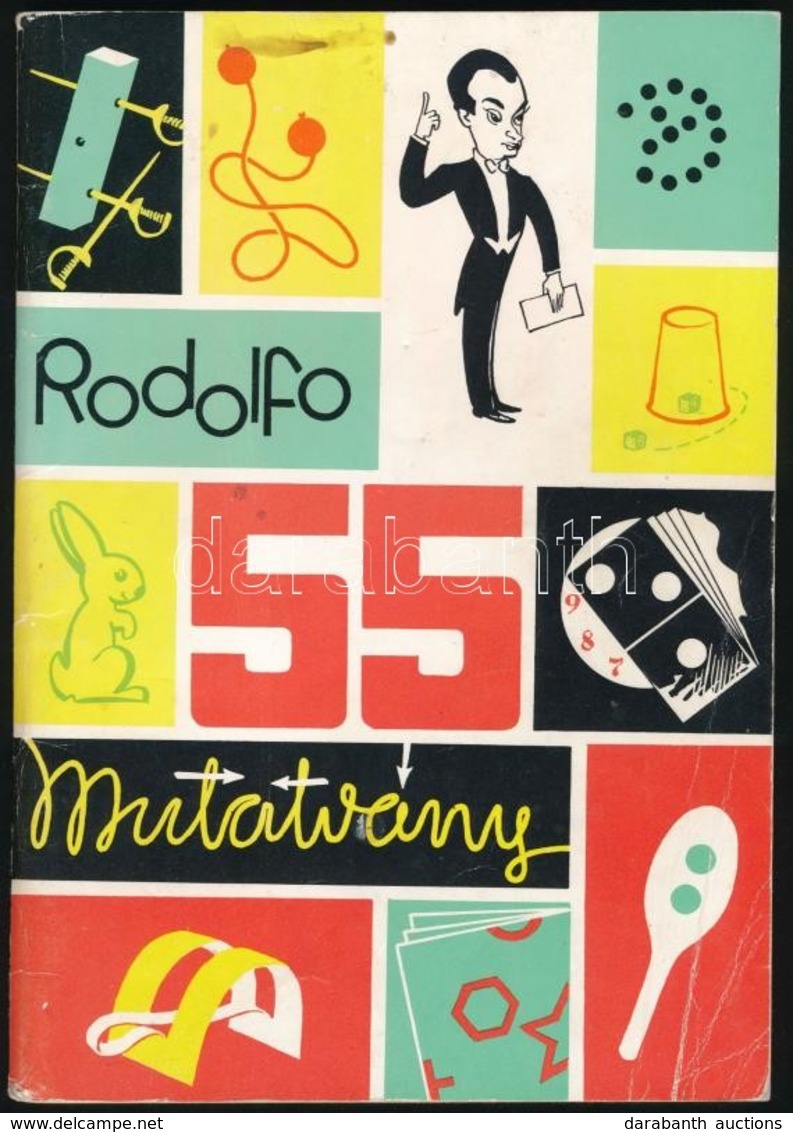 Rodolfo: 55 Mutatvány. Bp.,1979, Interpress, 62 P. Kiadói Papírkötés, Kissé Foltos Borítóval, A Borító Egyik Sarkán Gyűr - Zonder Classificatie