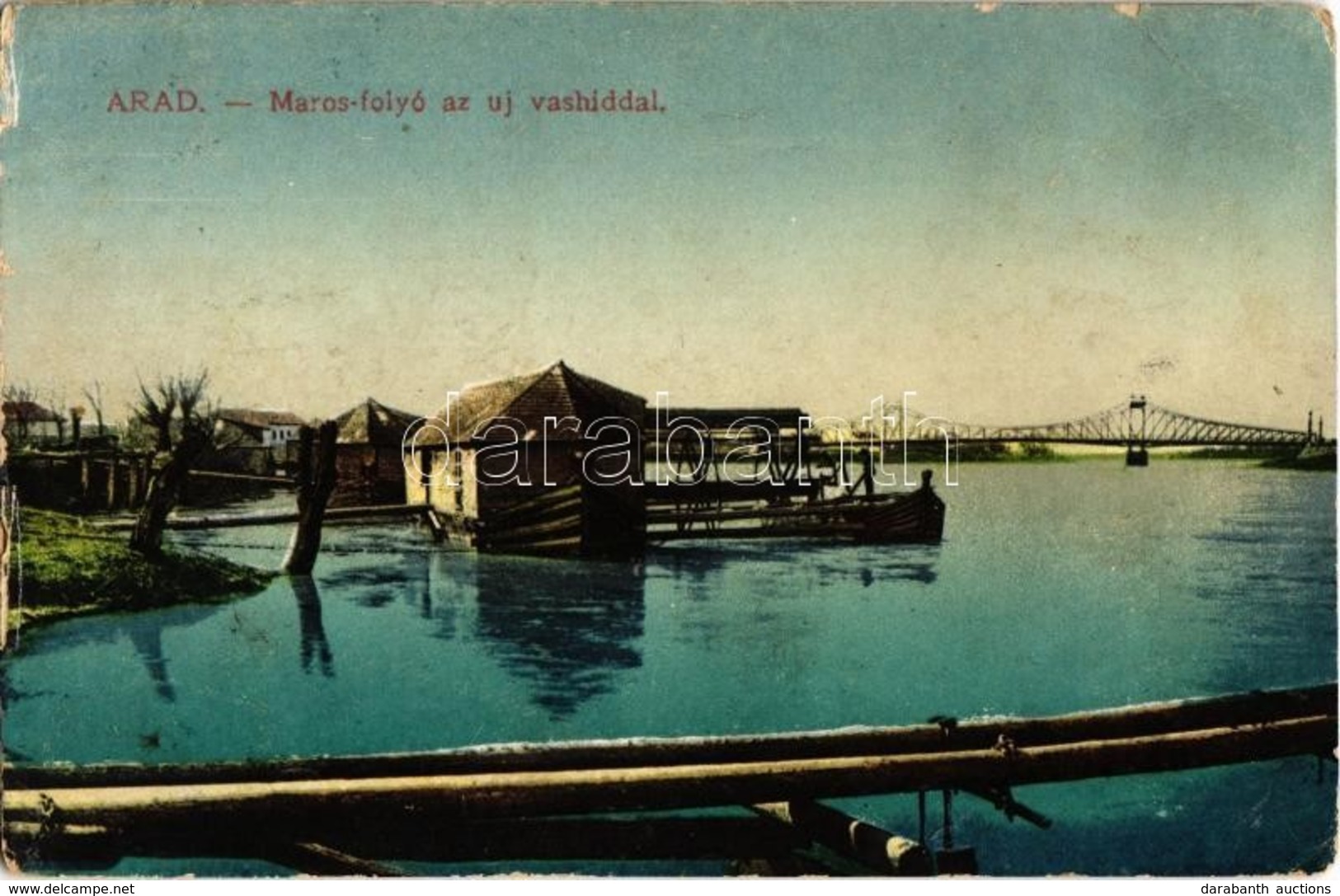* T4 1917 Arad, Maros Folyó Az új Vashíddal, Hajómalom / Mures Riverside With Boat Mills (ship Mills) And The New Bridge - Zonder Classificatie