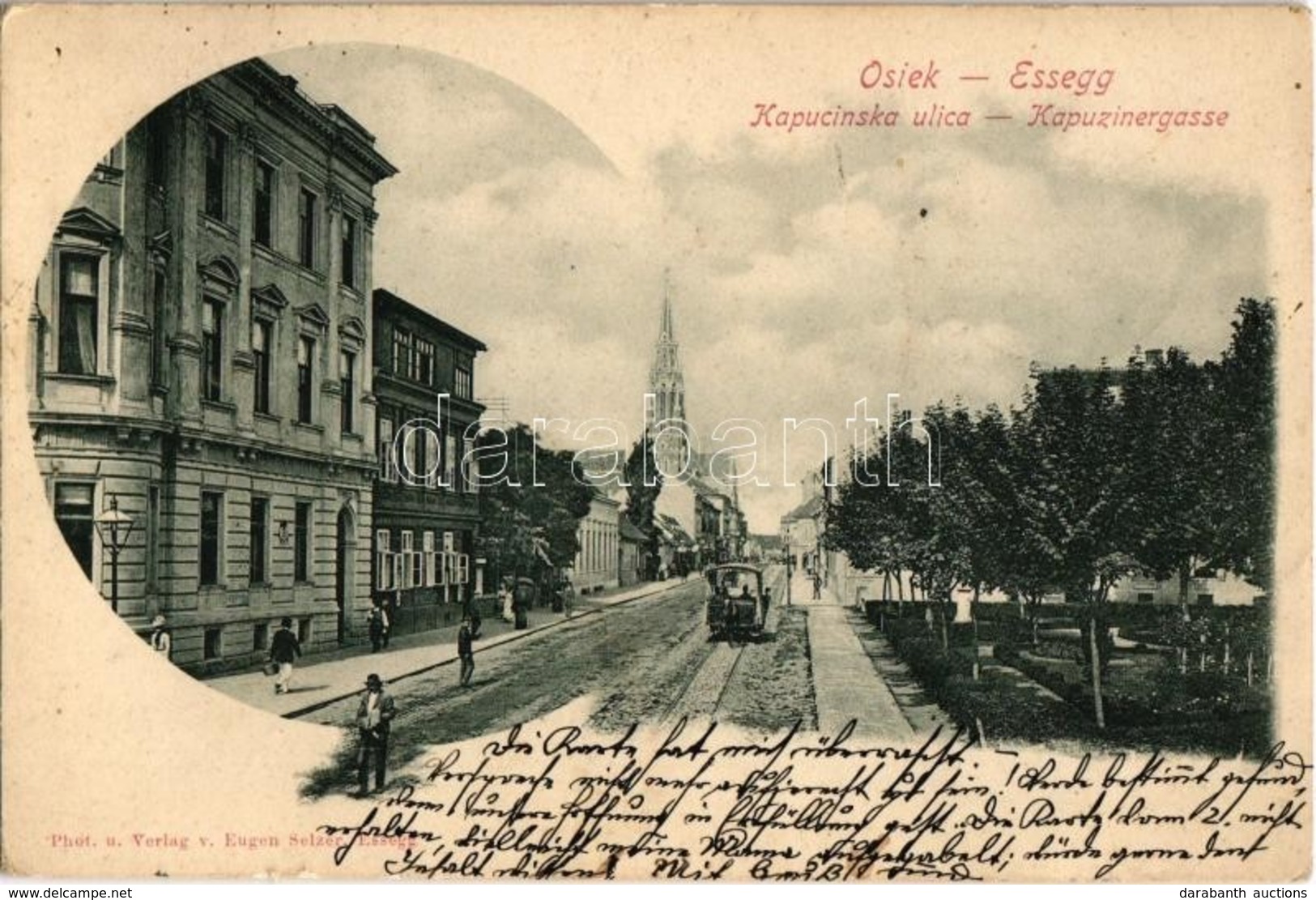 T2 1900 Eszék, Esseg, Osijek; Kapucinska Ulica / Kapuzinergasse / Kapucinus Utca, Lóvasút. Kiadja Eugen Selzer / Street  - Ohne Zuordnung