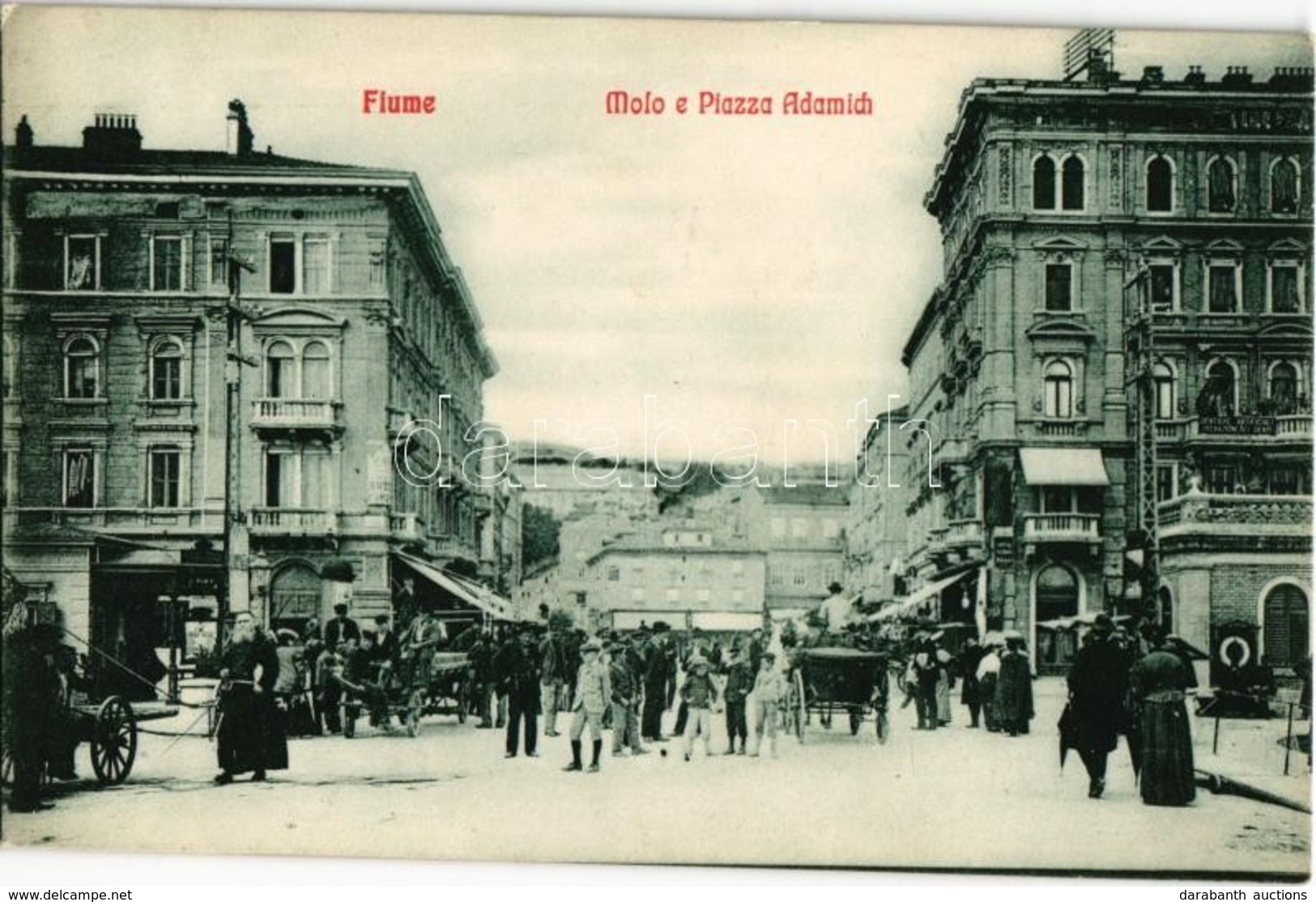 T2 1908 Fiume, Rijeka; Molo E Piazza Adamich / Street View - Ohne Zuordnung