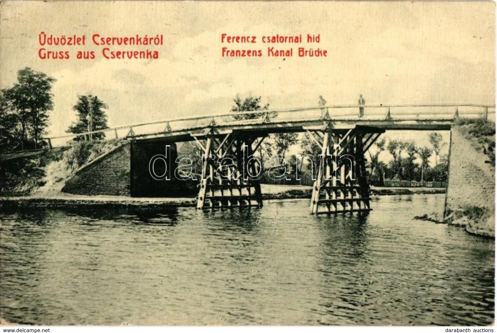 T2 1909 Cservenka, Crvenka; Ferenc Csatornai Híd, Fahíd. W. L. Bp. 2346. / Franzens Kanal Brücke / Canal Bridge, Wooden  - Zonder Classificatie