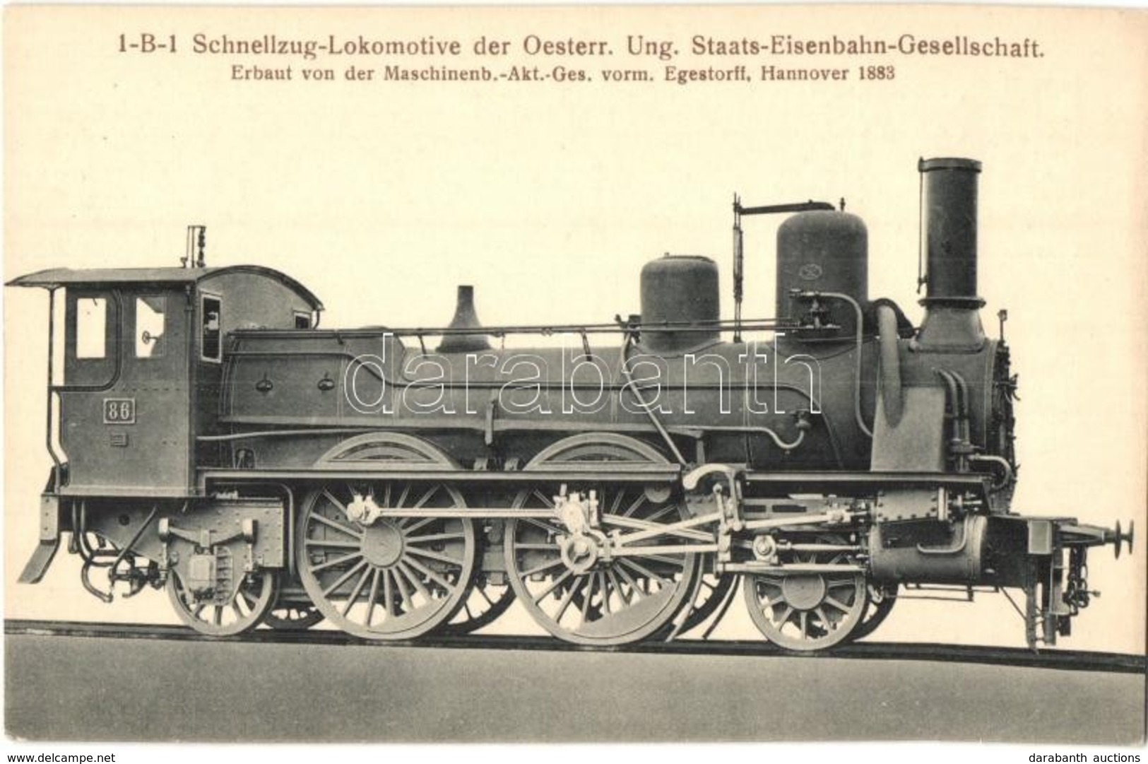 * T2 1-B-1 Schnellzug-Lokomotive Der Oesterr. Ung. Staats-Eisenbahn-Gesellschaft Gebaut Im Jahre 1883 Von Der Hannoversc - Zonder Classificatie