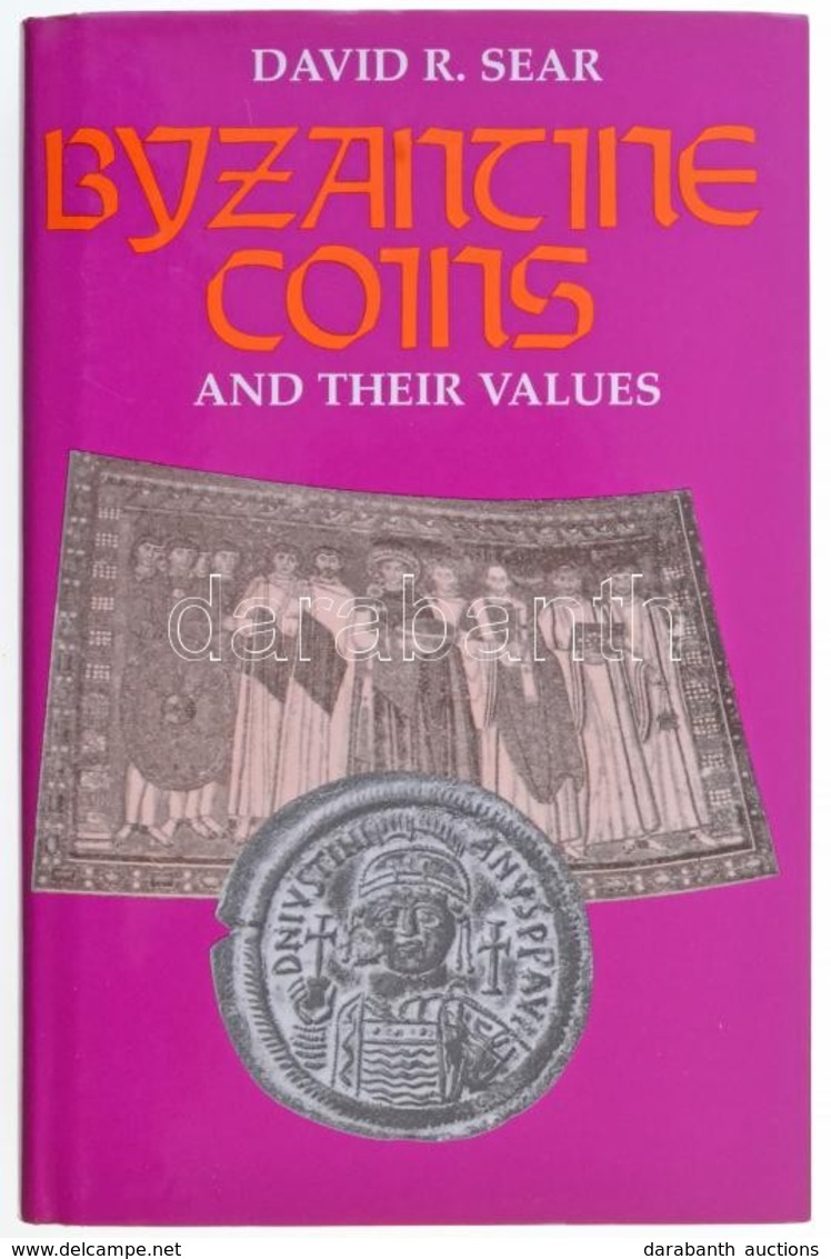 David Sear: Byzantine Coins And Their Values. 2nd Edition. London, Spink, 2006. Szép állapotban. - Zonder Classificatie