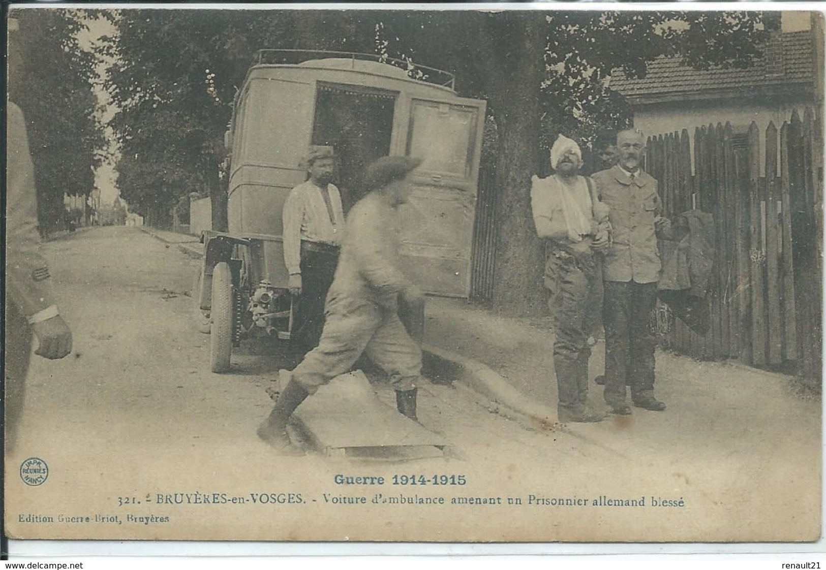 Bruyères-en-Vosges-Guerre 1914-1915-Voiture D'ambulance Amenant Un Prisonnier Allemand .. (Très Légère Pliure Bas Gauche - Bruyeres