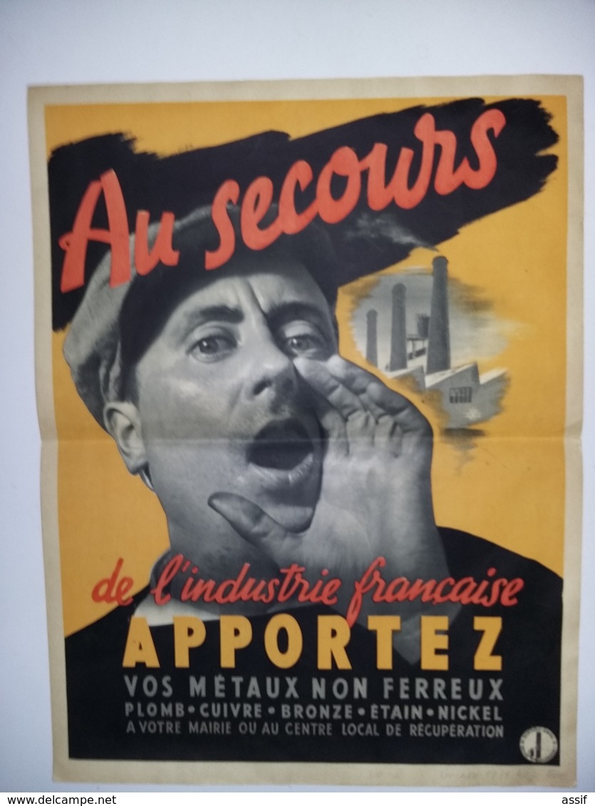 WW2   AFFICHE   Au Secours De L'industrie Française Apportez Vos Métaux Non Ferreux - Histoire