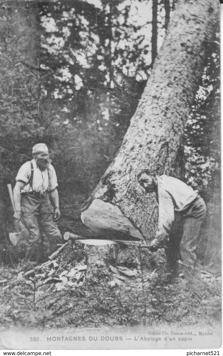 CPA - Montagnes Du Doubs. L'abatage D'un Sapin. Edition Simon, N° 580. Circulée. Bon état. - Pontarlier