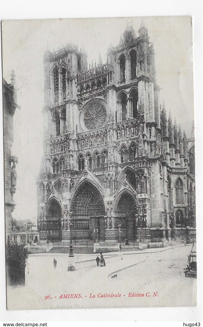 (RECTO / VERSO) AMIENS EN 1916 - N° 96 - LA CATHEDRALE - USURE EN HAUT A DROITE - CPA VOYAGEE - Amiens