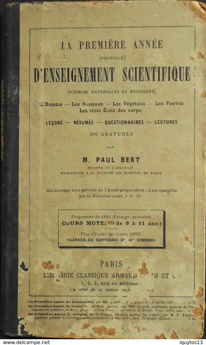 LA 1ére ANNEE D'ENSEIGNEMENT SCIENTIFIQUE Science Naturelles Et Physique Par M. PAUL BERT - Daté 1885 - En L'état - 6-12 Ans