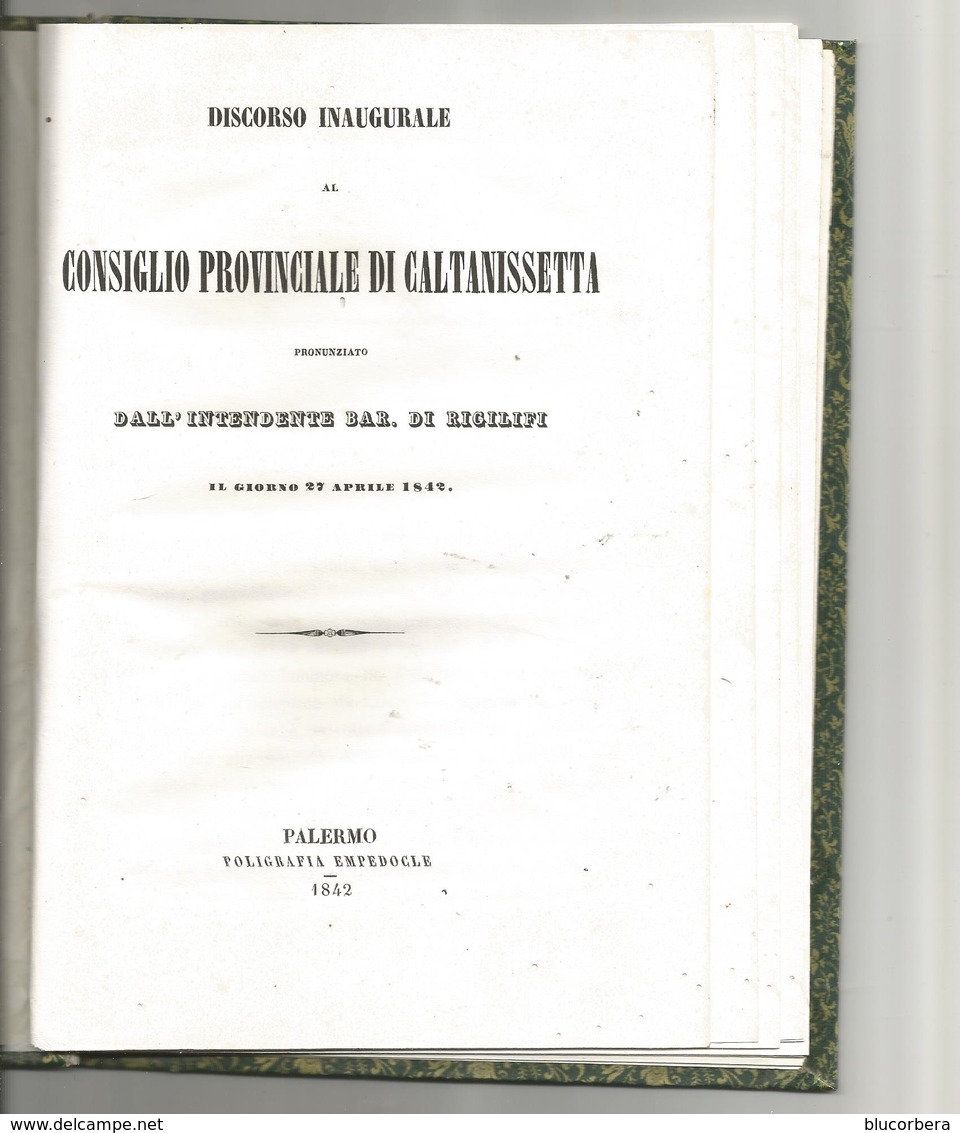 CALTANISSETTA: DISCORSO INAUGURALE AL CONSIGLIO PROVINCIALE DI CALTANISSETTA 1842 - Libri Antichi