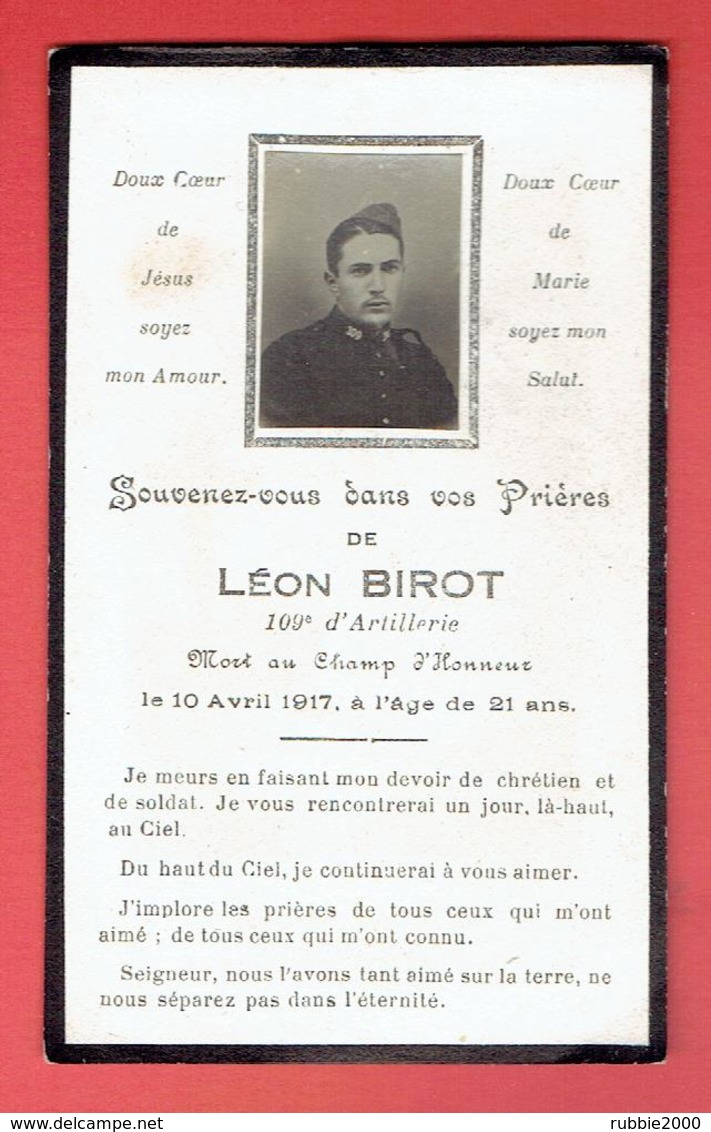 FAIRE PART DE DECES SOLDAT LEON BIROT DU 109e D ARTILLERIE MORT LE 10 AVRIL 1917 GUERRE 1914 1918 WWI - Documents