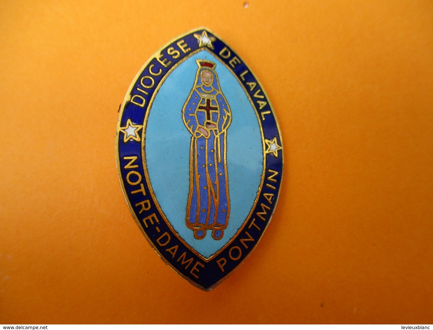 Insigne De Pélérinage/ Notre Dame PONTMAIN/ Diocése De LAVAL/ Bronze Cloisonné émaillé/Vers 1920-1950     CAN765 - Religion & Esotericism