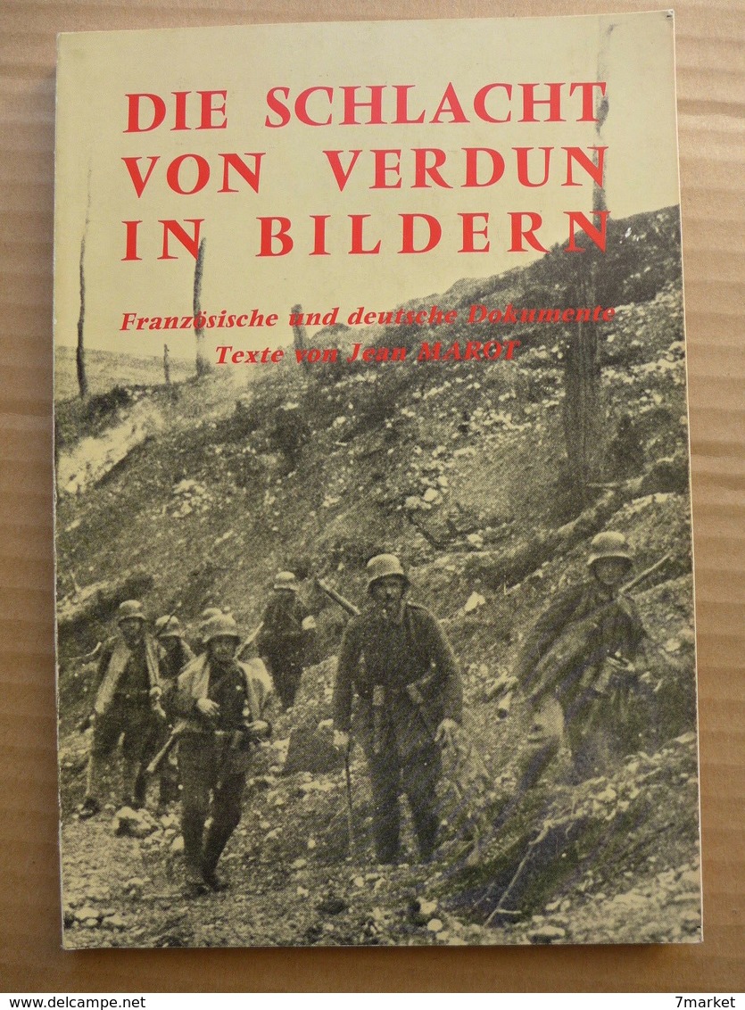 Jean Marot - Die Schlacht Von Verdun In Bildern. Douaumont-Vaux. Höhe 304 (Cote 304). Fleury-Souville - 5. Guerre Mondiali