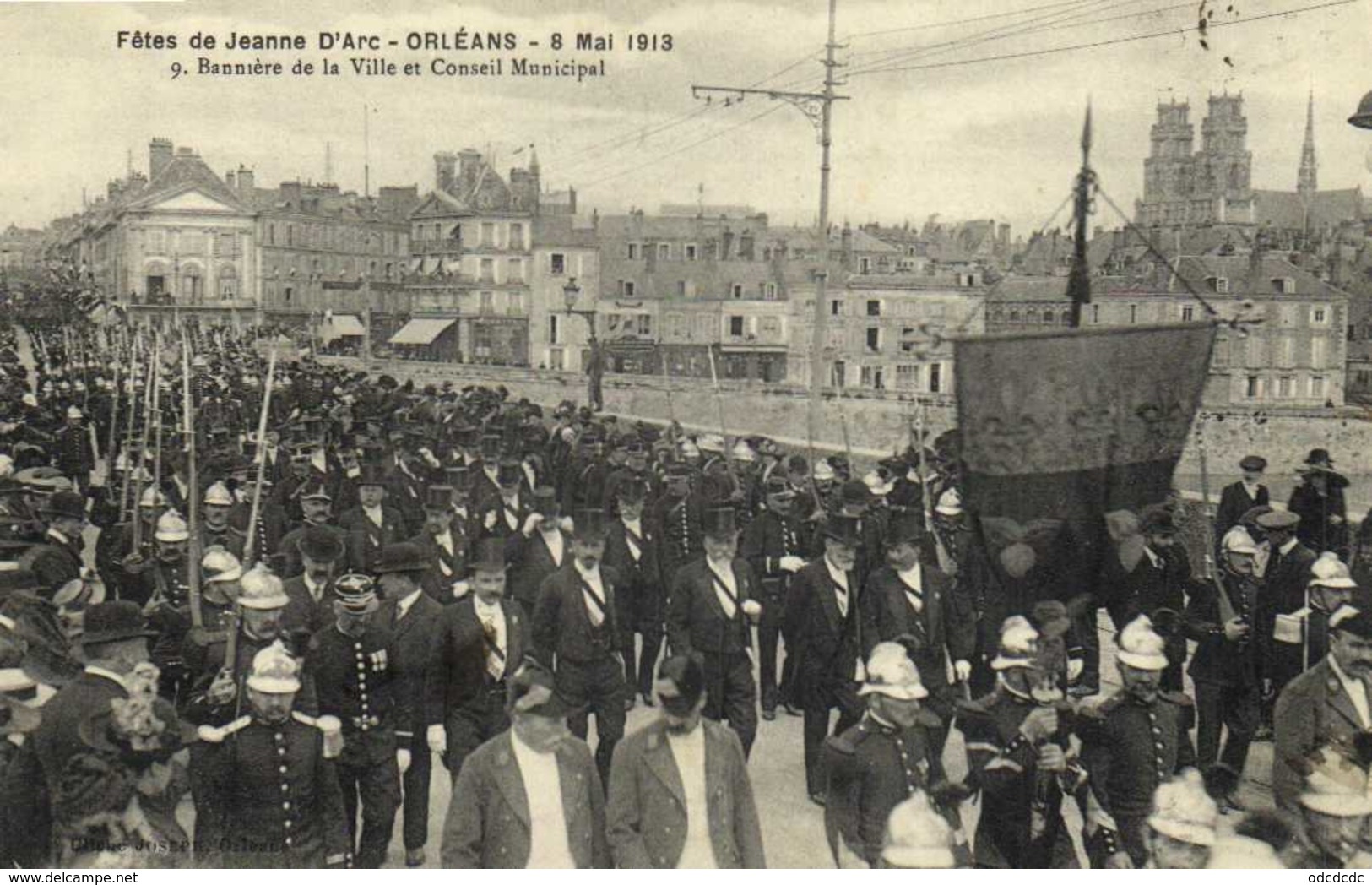 ORLEANS Fetes De Jeanne D'Arc 8 Mai 1913 Bannière De La Ville Pompiers Et Conseil Municipal RV - Orleans