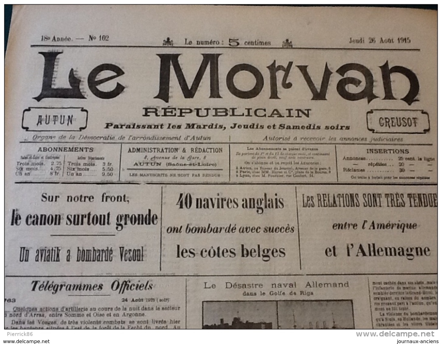 13 JOURNAUX DE AOÛT 1915 Guerre 14/18 LE MORVAN RÉPUBLICAIN / SAÔNE ET LOIRE  A VOIR