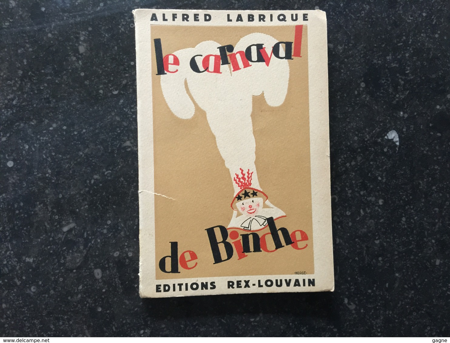 19A -  Rare Alfred Labrique édition Rex Couverture Hergé Le Carnaval De Binche - 1901-1940