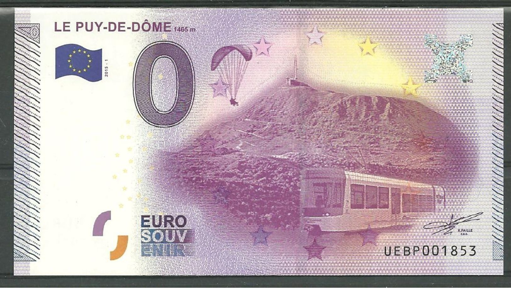 Billet Touristique 0 Euro 2015 Le PUY De Dôme  1465 Mètres  épuisé - Essais Privés / Non-officiels