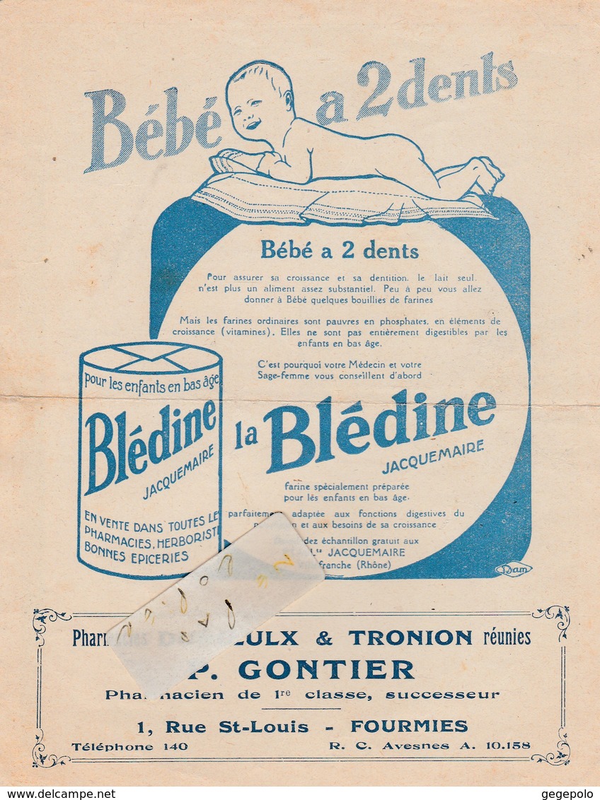 59 - FOURMIES - Pharmacies GONTIER  Réunies ,  1 Rue Saint Louis - La Blédine Jacquemaire (  Format  14 Cm X 18 Cm ) 1/2 - Advertising