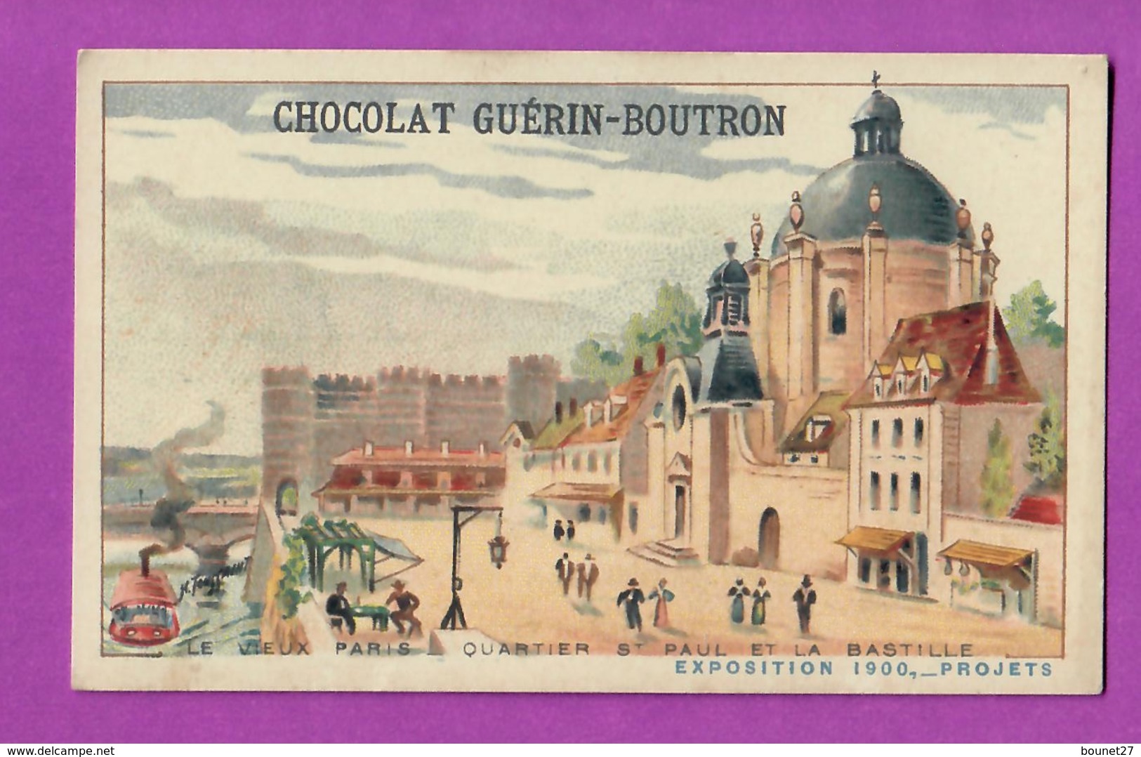 Chromo CHOCOLAT GUERIN BOUTRON - EXPOSITION PROJET 1900 Le Vieux Paris Quartier Saint Paul Et La Bastille - Guérin-Boutron