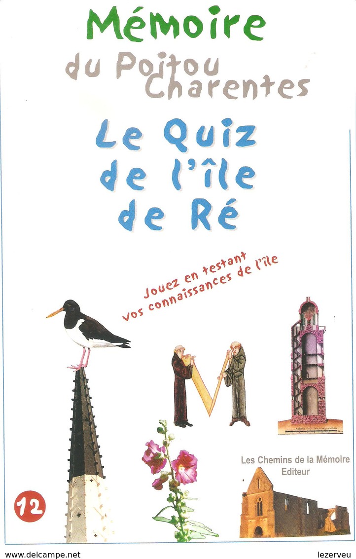 MEMOIRE DU POITOU CHARENTES LE QUIZ DE L'ILE DE RE - Sonstige & Ohne Zuordnung