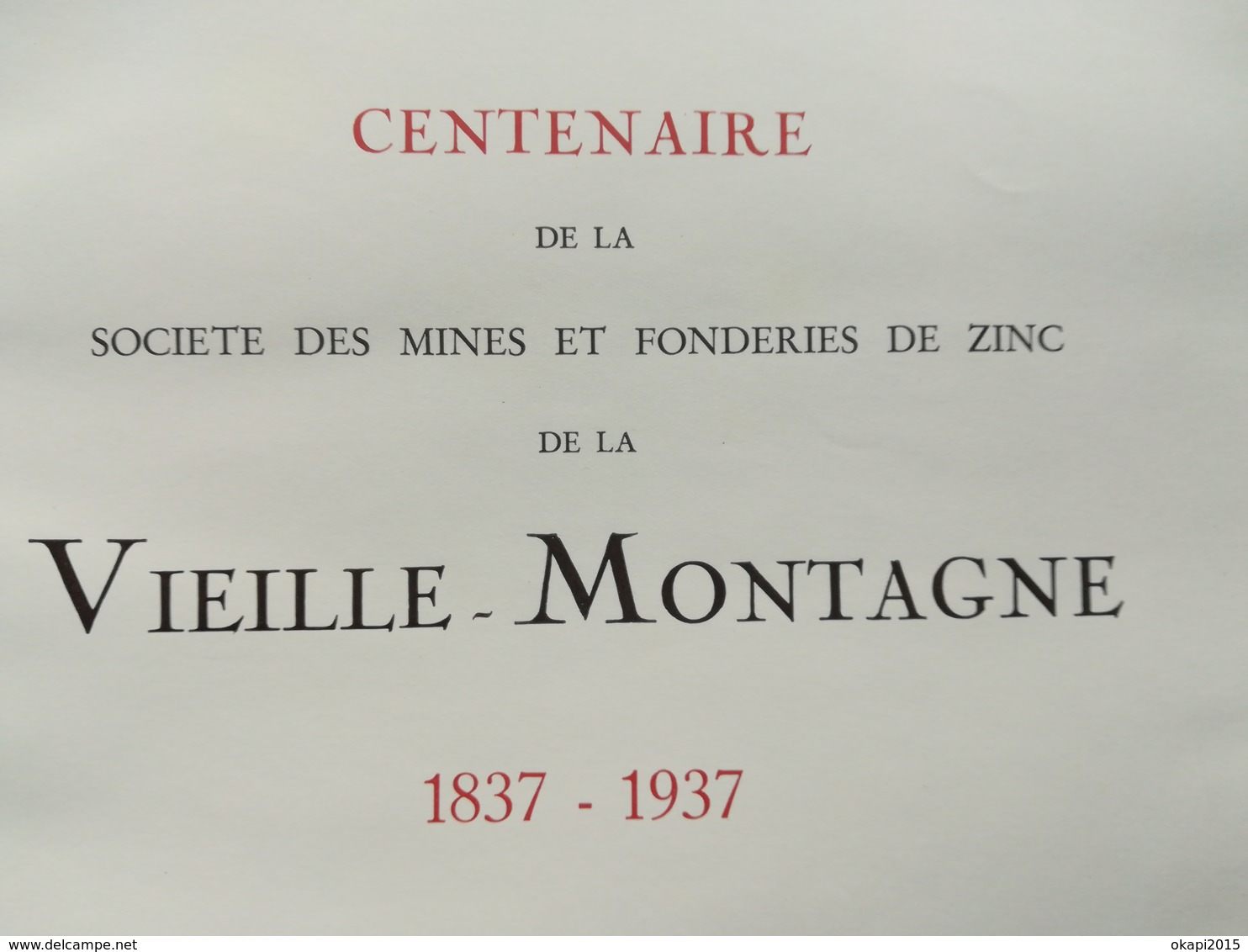 SOCIÉTÉ DES MINES FONDERIES DE ZINC DE LA VIEILLE -  MONTAGNE S.A. LIÈGE LIVRE HISTOIRE RÉGIONALISME BELGIQUE WALLONIE - Belgique