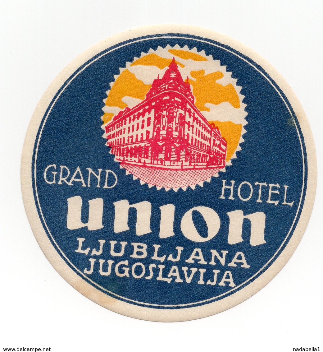 YUGOSLAVIA, SLOVENIA, LJUBLJANA, HOTEL LABEL, HOTEL UNION - Hotel Labels