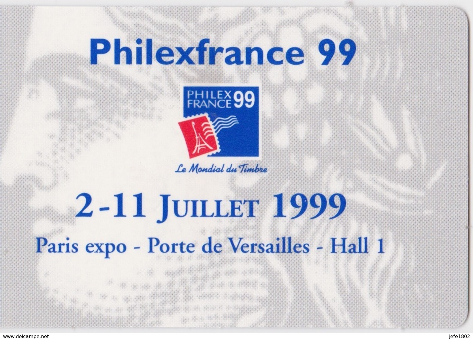 Philexfrance 99 - Laissez-Passer - Tickets D'entrée