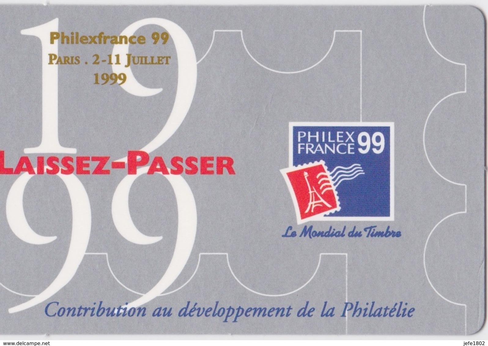 Philexfrance 99 - Laissez-Passer - Tickets D'entrée