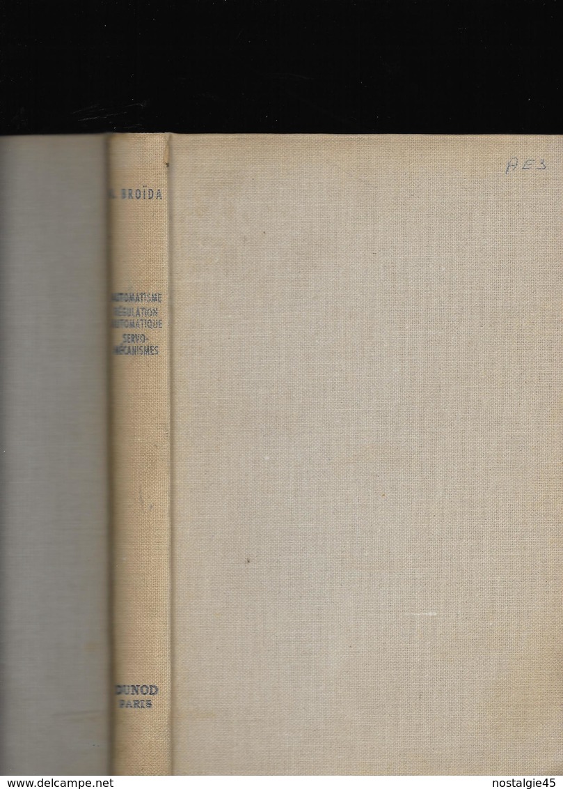 Automatisme   Régulation Automatique   Servomécanisme - V.Broïda - Ed Dunod 1957 - Autres & Non Classés