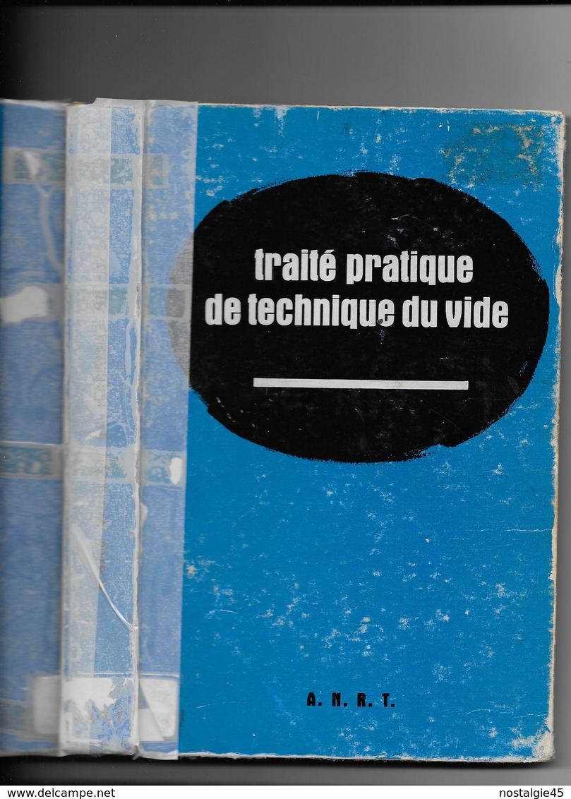 Traité Pratique De Technique Du Vide Composé Sous La Direction De Max Morand  Ed A.N.R.T - Autres & Non Classés