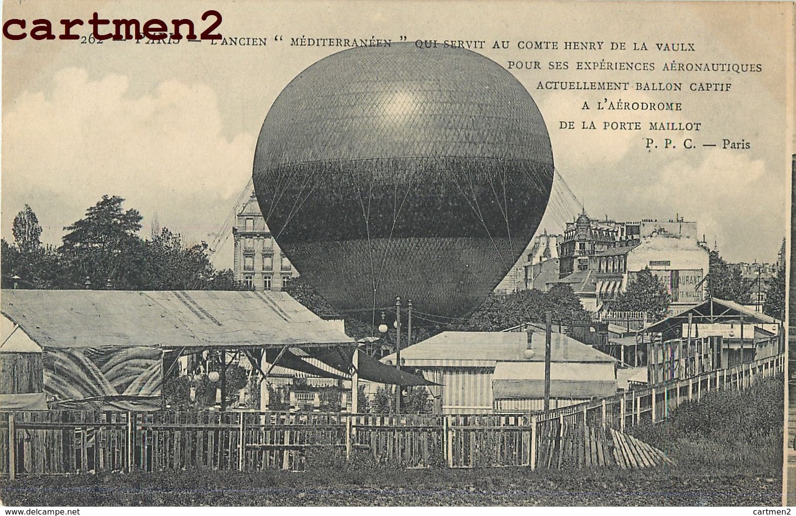 PARIS L'ANCIEN "MEDITERRANEEN" COMTE HENRY DE LA VAULX BALLON CAPTIF A L'AERODROME DE LA PORTE MAILLOT AERONEF 75 - Arrondissement: 16