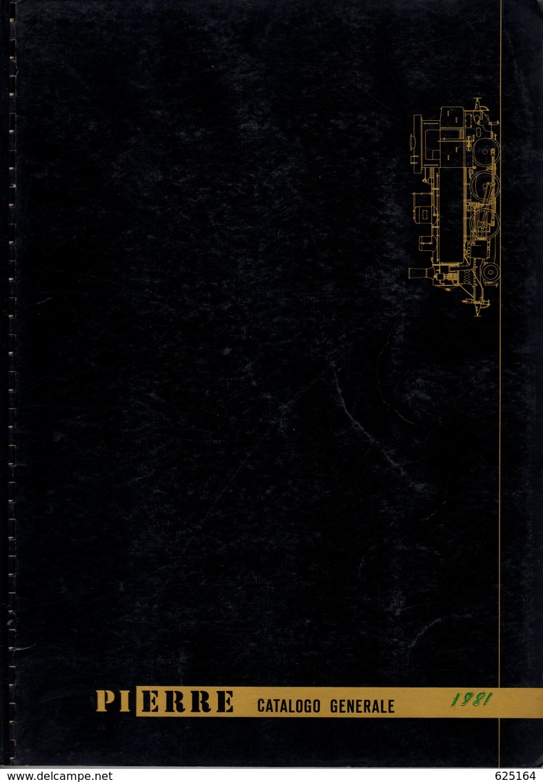 Catalogue PI-ERRE 1981 Catalogo Generale Modelli In Metallo - En Italien - Non Classés