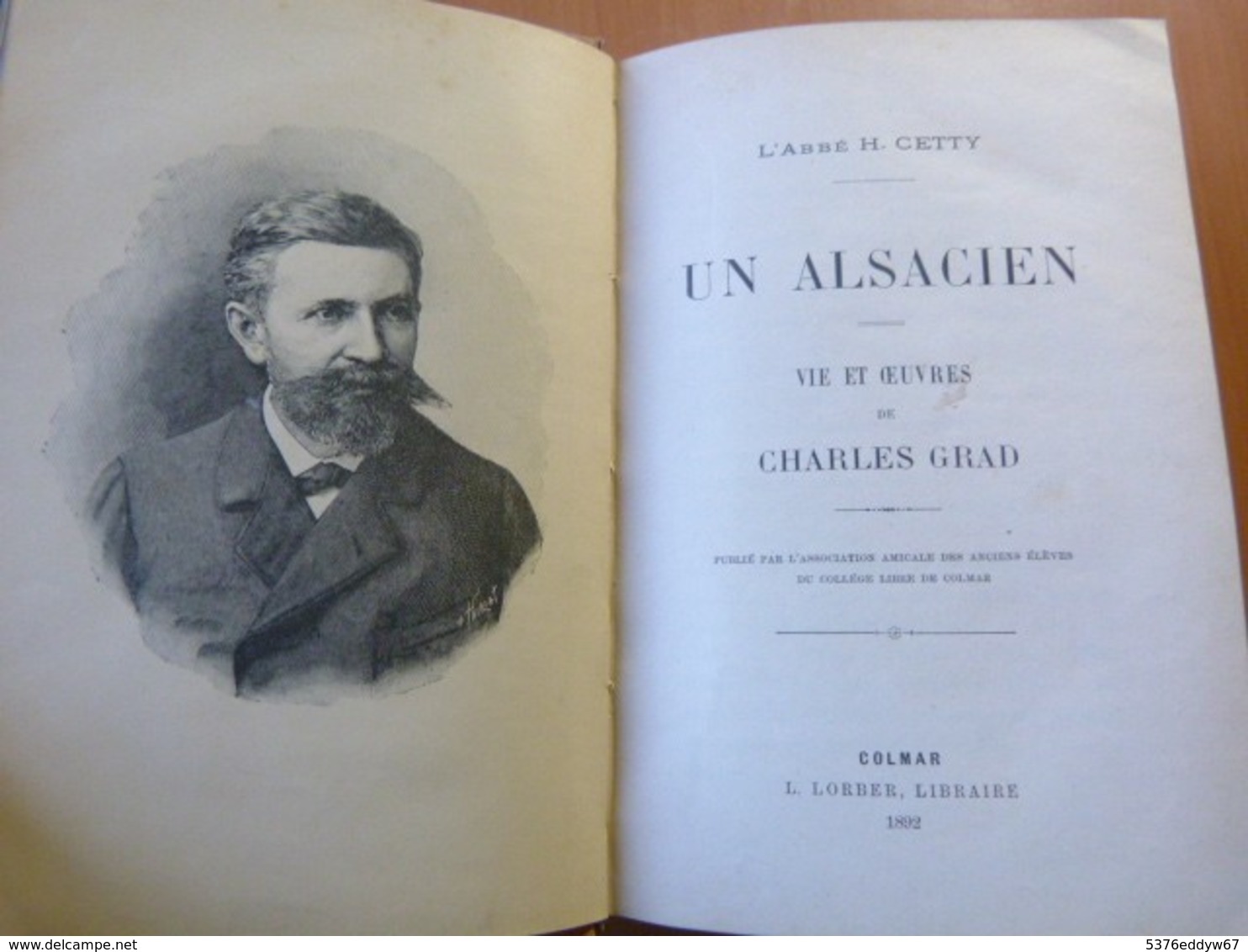 Cetty L'Abbé H. Un Alsacien; Vie Et Oeuvres De Charles Grad. 1892. Alsace - 1901-1940