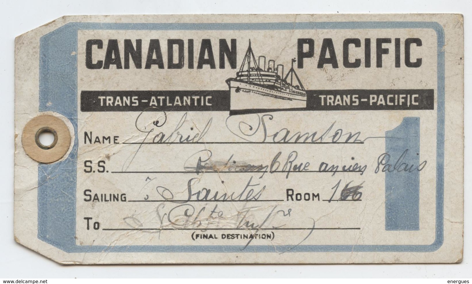 Bagages, étiquette, Canadian Pacific, Trans Aliantic, Steamships,Liverpool,London, Havre, Samson, Saintes, 1921 - Andere & Zonder Classificatie