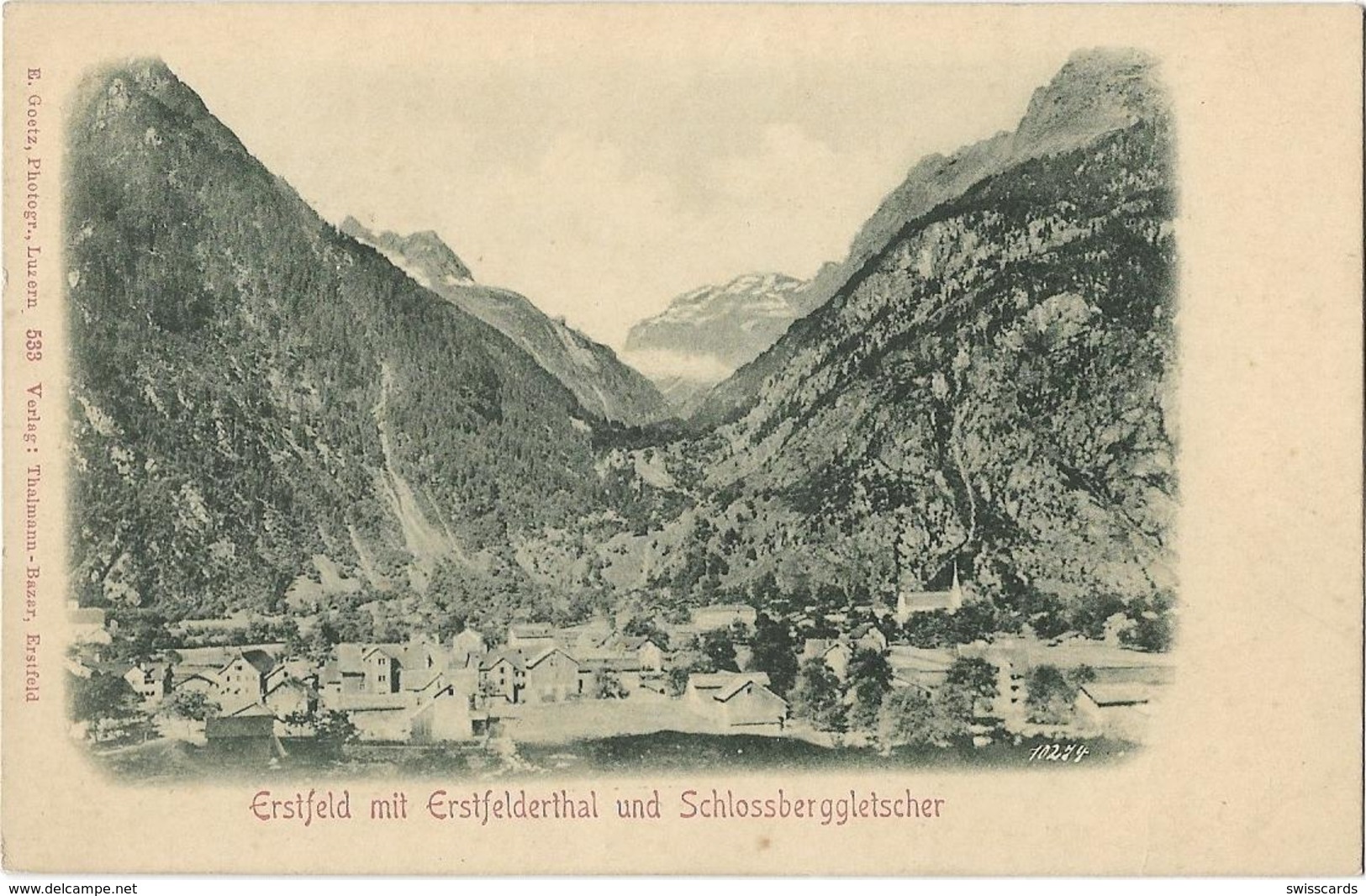 ERSTFELD Mit Erstfelderthal Und Schlossberggletscher ~1900 - Erstfeld