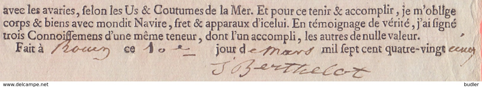 FRANCE :10/03/1785: Cognossement Pour Le Transport Par Navire à Voile / For The Transport By Sailing Ship  De / From - ... - 1799