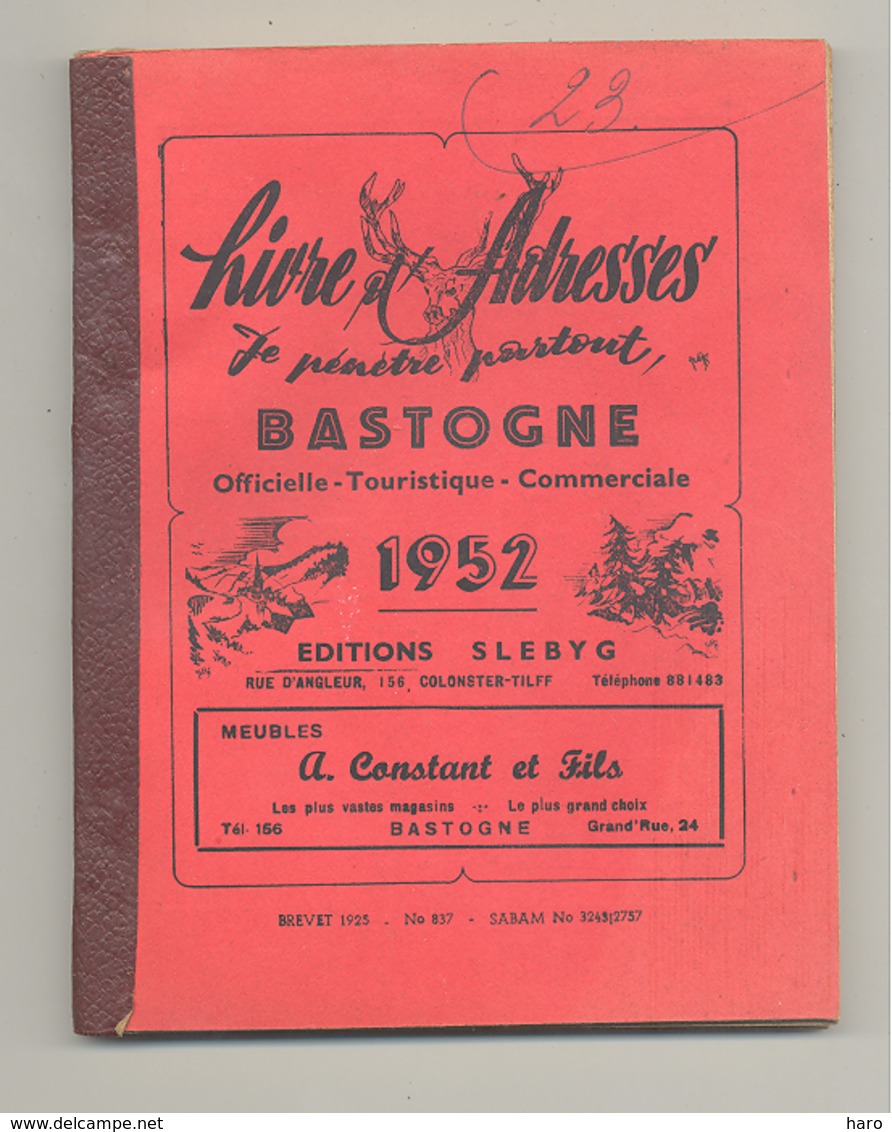 BASTOGNE - Livre D'adresses 1952 - 128 Pages, Publicités, Conseils Pratiques, Adresses Utiles,... .(b250) - België