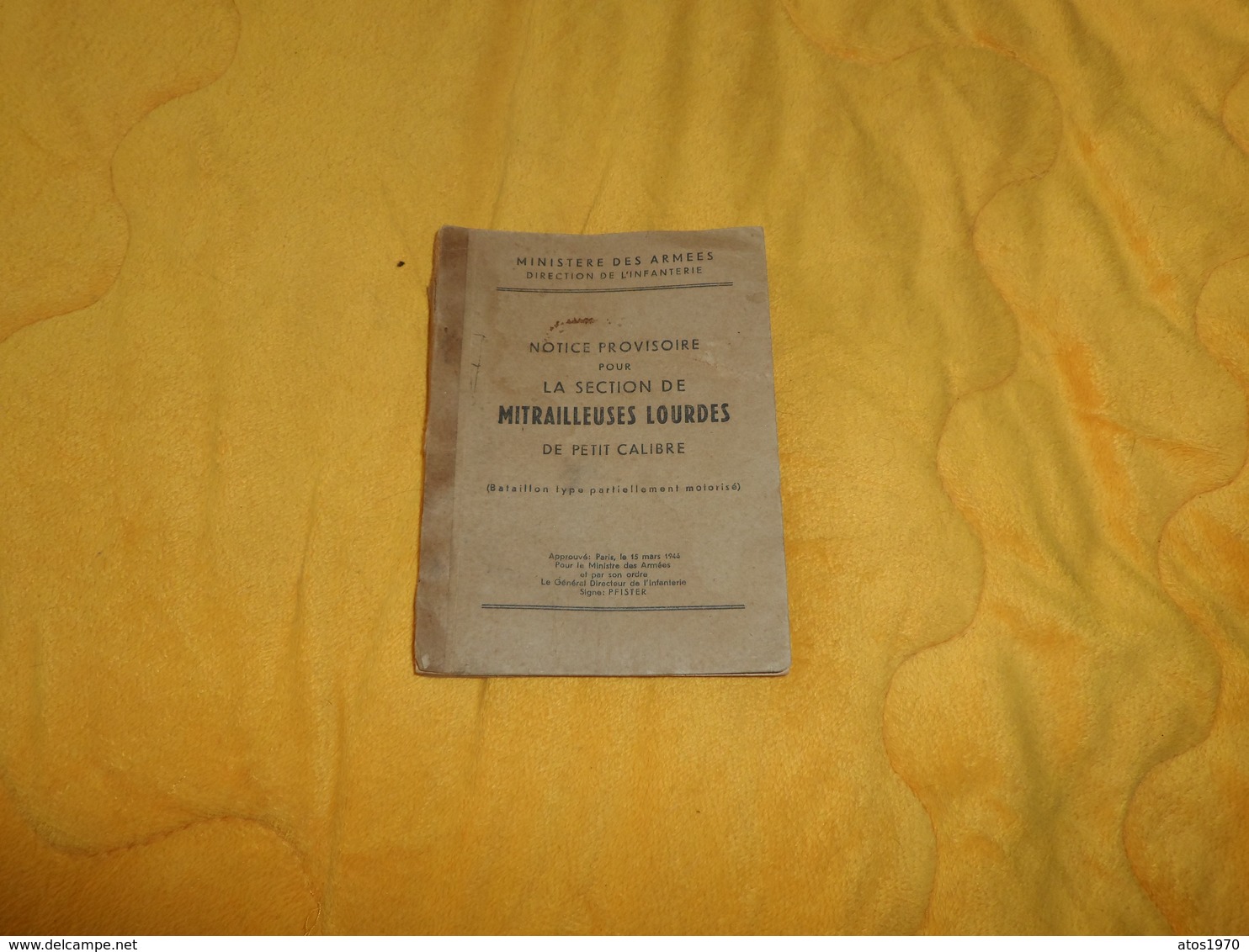 LIVRE NOTICE PROVISOIRE POUR LA SECTION DE MITRAILLEUSES LOURDES DE PETIT CALIBRE..1946..MINISTERE DES ARMEES DIRECTION - Français