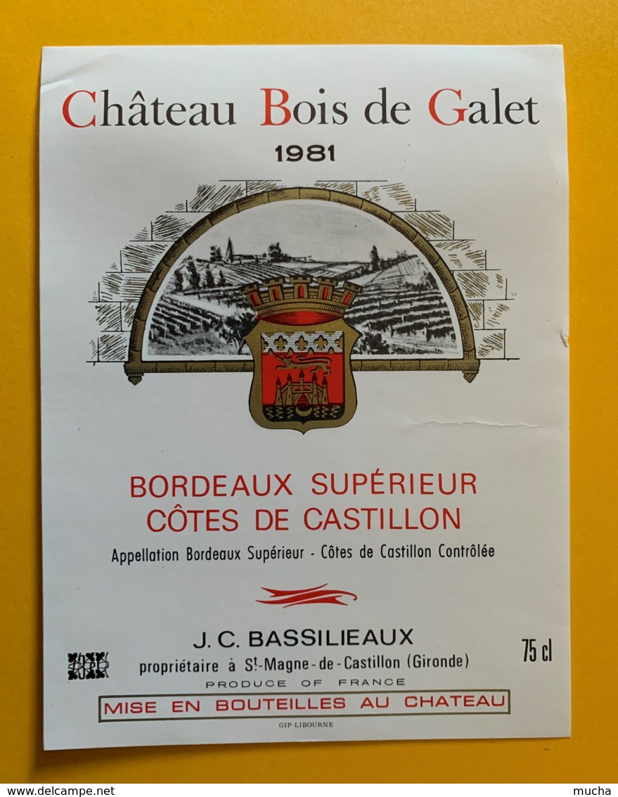 10458- Château Bois De Galet  1981 Côtes De Castillon - Bordeaux