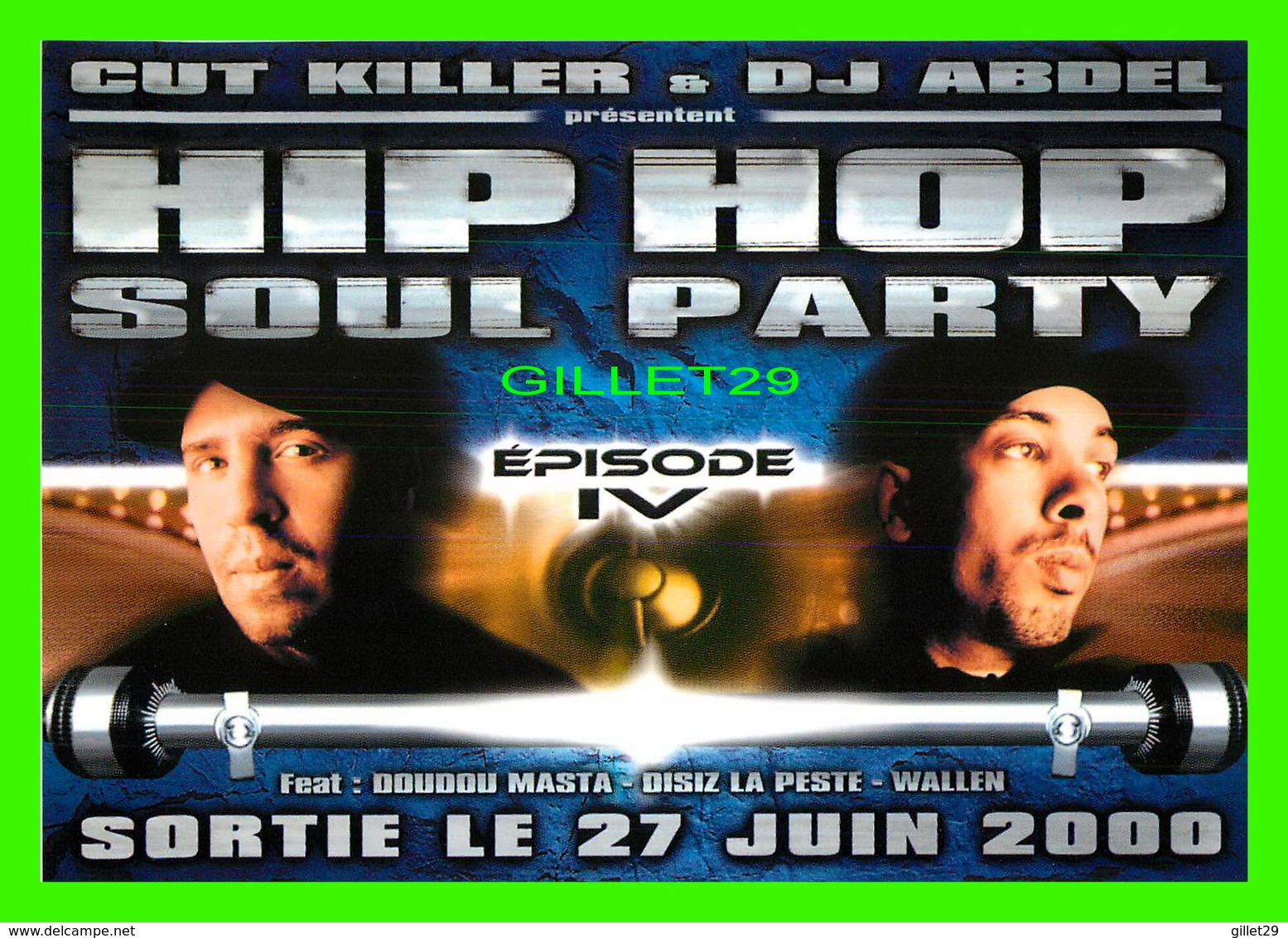 AFFICHES DE FILM - " HIP HOP SOUL PARTY " - WITH CUT KILLER & DJ ABDEL IN 2000 - - Affiches Sur Carte